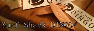 Surf Shack DINGO【ディンゴ】